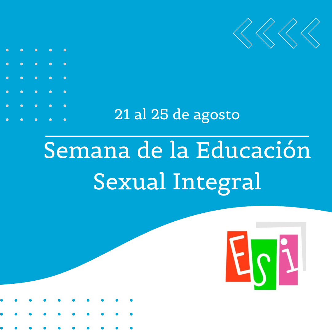 21 Al 25 De Agosto Semana De La Educación Sexual Integral Isft8 0447